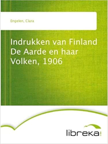 Indrukken Van Finland: De Aarde En Haar Volken, 1906