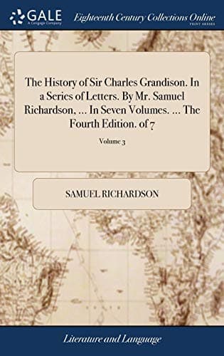 The History of Sir Charles Grandison, Volume 4 (of 7)