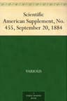 Scientific American Supplement, No. 455, September 20, 1884