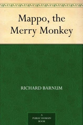 Mappo, the Merry Monkey: His Many Adventures