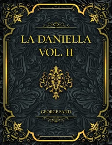 La Daniella, Vol. II.
