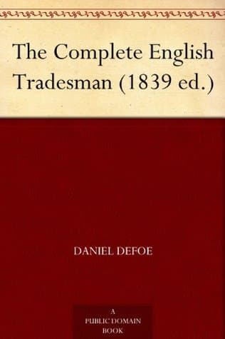 The Complete English Tradesman (1839 Ed.)