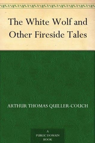 The White Wolf and Other Fireside Tales