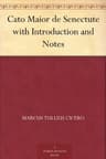 Cato Maior De Senectute with Introduction and Notes