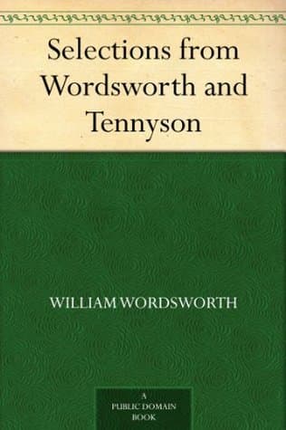 Selections from Wordsworth and Tennyson
