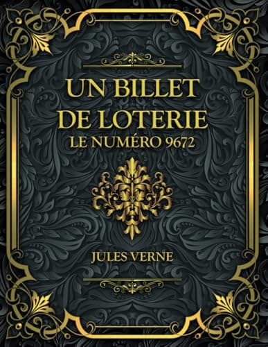 UN Billet De Loterie: (le Numéro 9672)