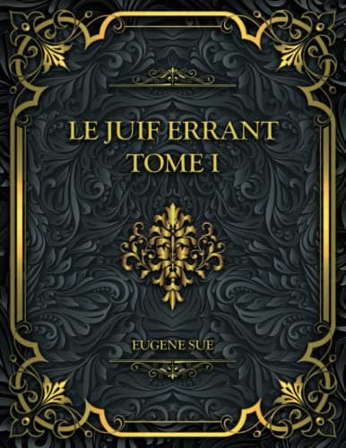 Le Juif Errant - Tome I