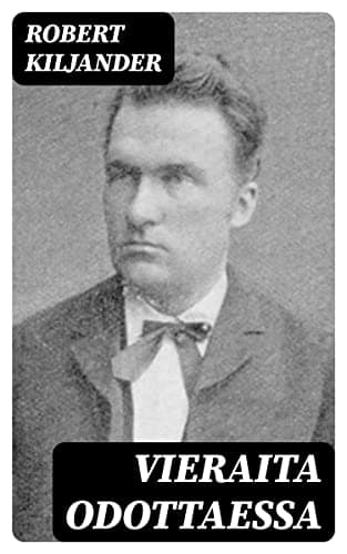 Vieraita Odottaessa: Huvinäytelmä Yhdessä Näytöksessä