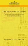The Religions of Japan, from the Dawn of History to the Era of Méiji