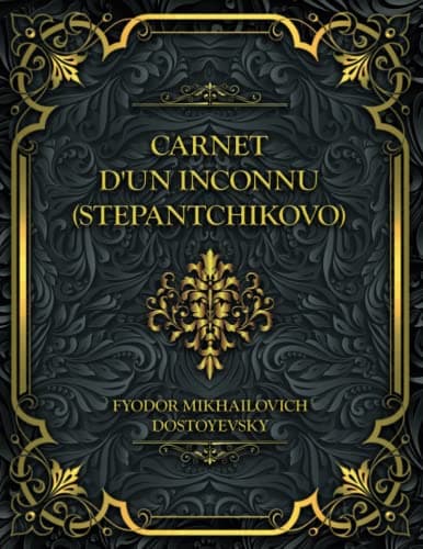Carnet D'UN Inconnu (stépantchikovo)