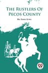 The Rustlers of Pecos County