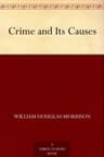Crime and Its Causes