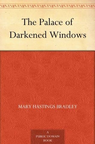 The Palace of Darkened Windows
