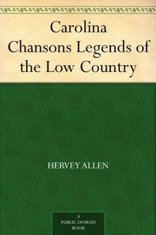 Carolina Chansons: Legends of the Low Country