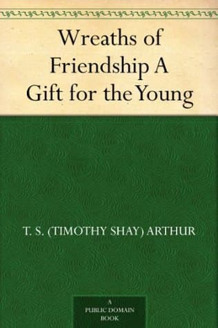 Wreaths of Friendship: A Gift for the Young