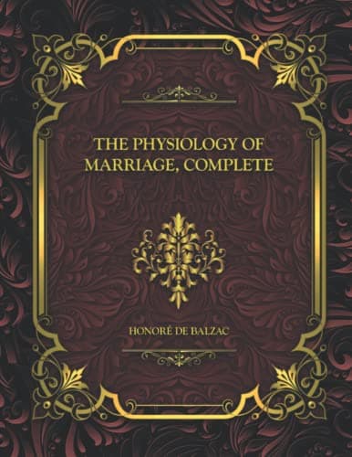 The Physiology of Marriage, Complete