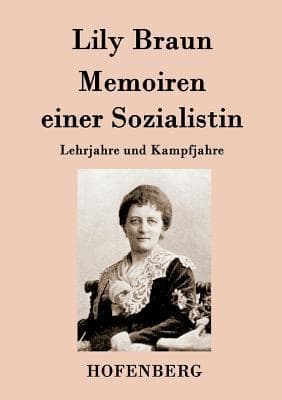 Memoiren Einer Sozialistin: Lehrjahre
