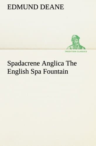 Spadacrene Anglica: The English Spa Fountain