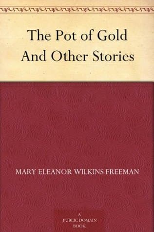 The Pot of Gold, and Other Stories