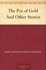 The Pot of Gold, and Other Stories