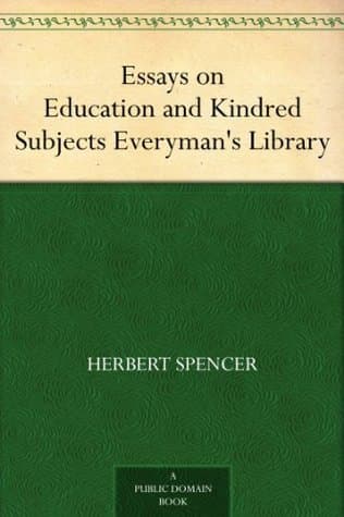 Essays on Education and Kindred Subjects: Everyman's Library