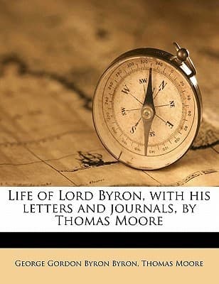 Life of Lord Byron, Vol. 5: With His Letters and Journals