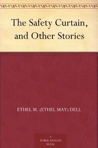 The Safety Curtain, and Other Stories