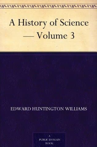 A History of Science — Volume 3