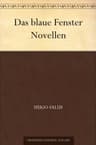 Das Blaue Fenster: Novellen