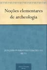 Noções Elementares De Archeologia
