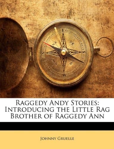 Raggedy Andy Stories: Introducing the Little Rag Brother of Raggedy Ann