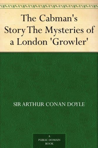 The Cabman's Story: The Mysteries of a London 'growler