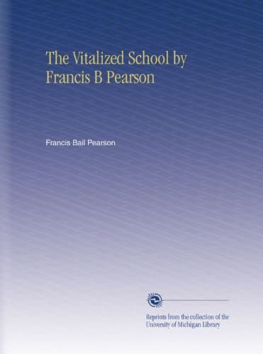 The Vitalized School