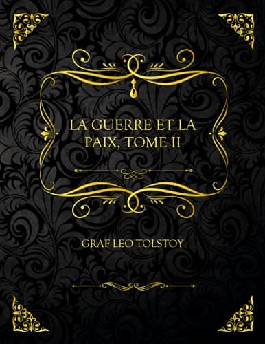 La Guerre Et La Paix, Tome I