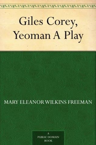 Giles Corey, Yeoman: A Play