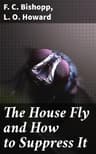 The House Fly and How to Suppress It
