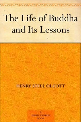The Life of Buddha and Its Lessons