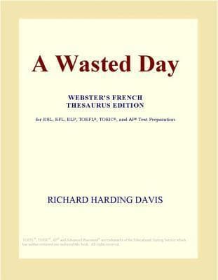 A Wasted Day