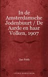 In De Amsterdamsche Jodenbuurt: De Aarde En Haar Volken, 1907
