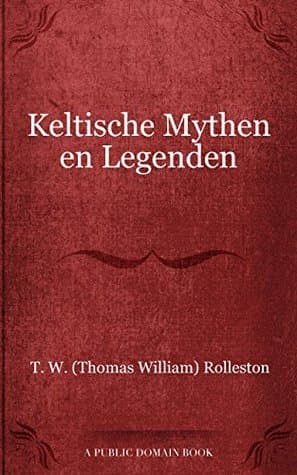 Keltische Mythen En Legenden