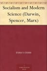 Socialism and Modern Science (darwin, Spencer, Marx)