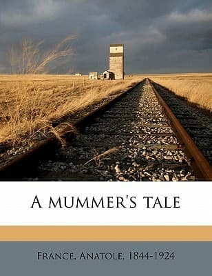 A Mummer's Tale