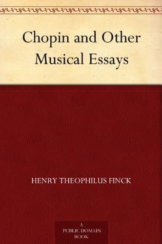 Chopin and Other Musical Essays