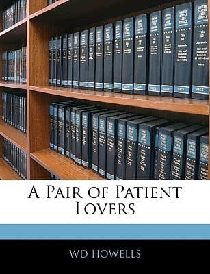 A Pair of Patient Lovers