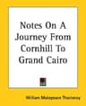 Notes on a Journey from Cornhill to Grand Cairo