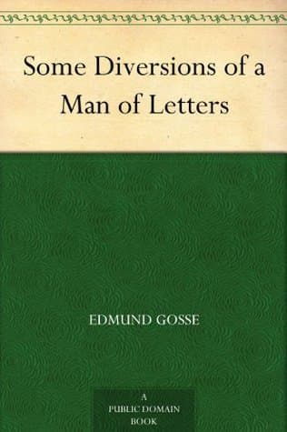 Some Diversions of a Man of Letters