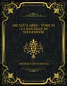 Micah Clarke - Tome III: La Bataille De Sedgemoor