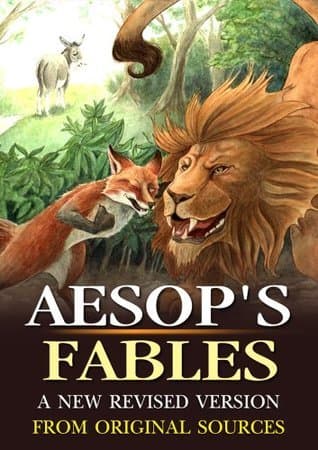 Aesop's Fables: A New Revised Version from Original Sources