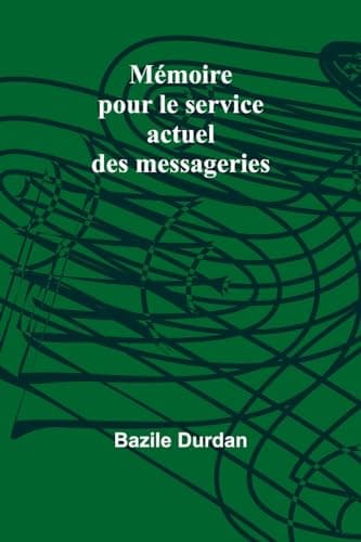 Mémoire Pour Le Service Actuel Des Messageries