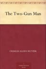 The Two-Gun Man
